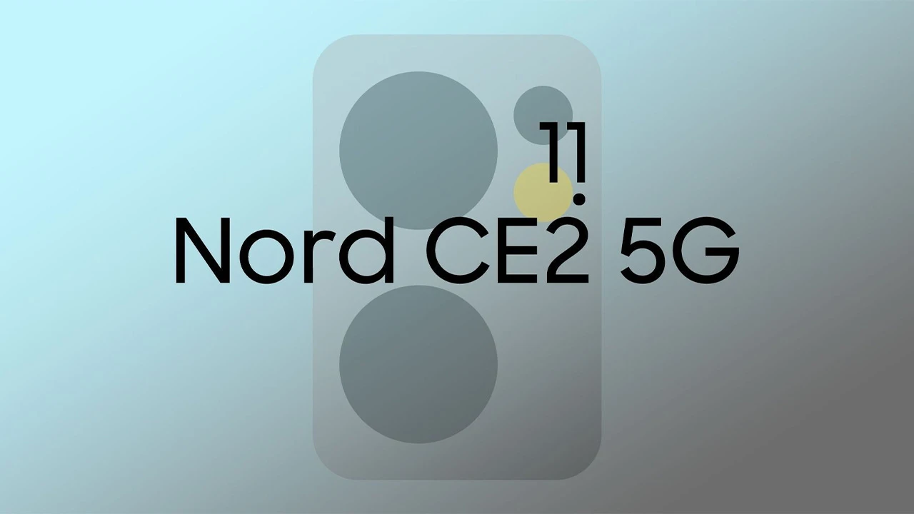 OnePlus Nord 2 CE 5G tanıtım tarihi belli oldu